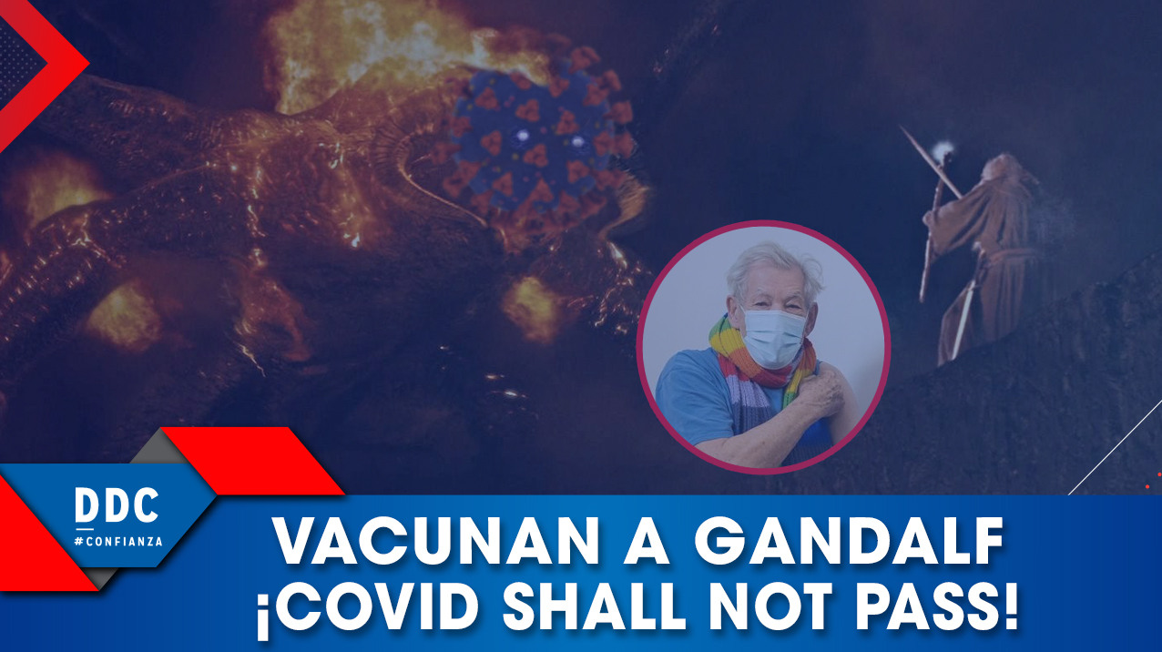 El mismísimo Gandalf (Ian Mckellen) se pone la vacuna contra el covid-19 “you Shall not pass” le dice al maldito virus.