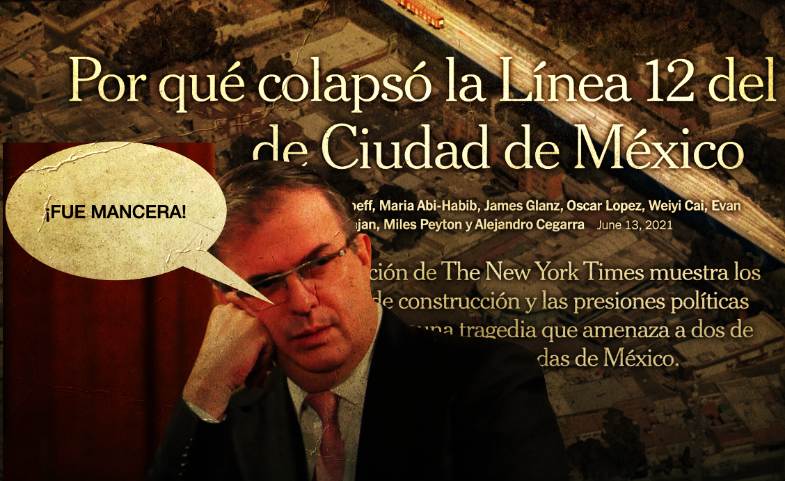 Marcelo Ebrard muestra carta al New York Times por la investigación 'Por qué colapsó el Metro de la Ciudad de México', que lo señala de responsable. Pero el canciller echa la bolita a Mancera…